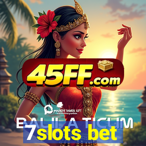 7slots bet